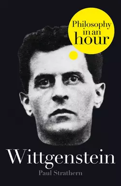 Wittgenstein: Philosophy in an Hour Paul Strathern