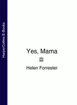 Yes, Mama, Helen Forrester