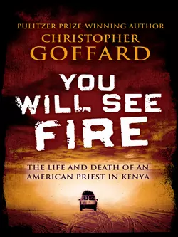 You Will See Fire Christopher Goffard