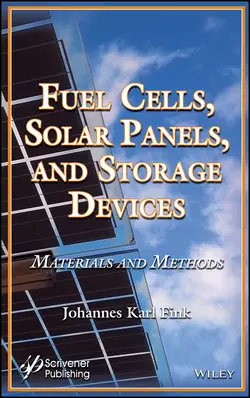 Fuel Cells  Solar Panels  and Storage Devices. Materials and Methods Johannes Fink