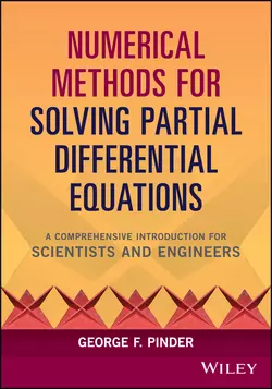 Numerical Methods for Solving Partial Differential Equations. A Comprehensive Introduction for Scientists and Engineers, George Pinder