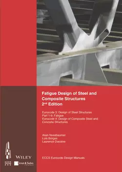 Fatigue Design of Steel and Composite Structures. Eurocode 3: Design of Steel Structures  Part 1 – 9 Fatigue; Eurocode 4: Design of Composite Steel and Concrete Structures ECCS – European Convention for Constructional Steelwork