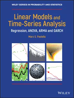 Linear Models and Time-Series Analysis. Regression, ANOVA, ARMA and GARCH, Marc Paolella