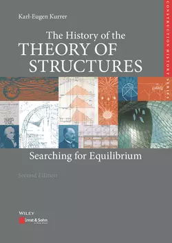 The History of the Theory of Structures. Searching for Equilibrium Ekkehard Ramm и Karl-Eugen Kurrer