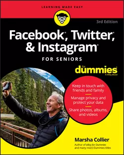 Facebook  Twitter  and Instagram For Seniors For Dummies Marsha Collier