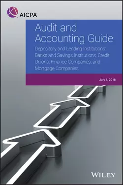 Depository and Lending Institutions- Banks and Savings Institutions, Credit Unions, Finance Companies, and Mortgage Compani, AICPA