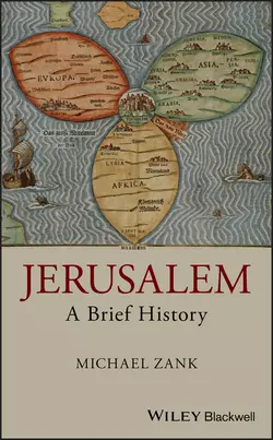 Jerusalem. A Brief History, Michael Zank