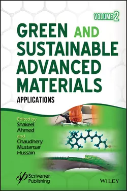 Green and Sustainable Advanced Materials. Applications, Shakeel Ahmed