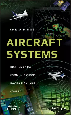 Aircraft Systems. Instruments, Communications, Navigation, and Control, Chris Binns