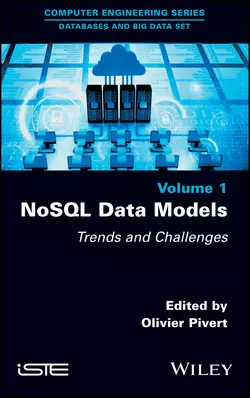 NoSQL Data Models. Trends and Challenges, Olivier Pivert