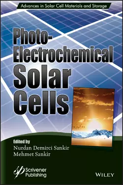 Photoelectricochemical Solar Cells Mehmet Sankir и Nurdan Sankir