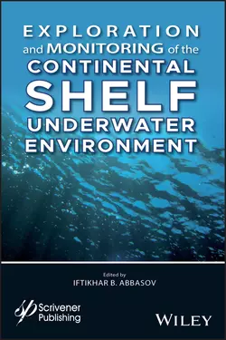 Exploration and Monitoring of the Continental Shelf Underwater Environment, Iftikhar B. Abbasov