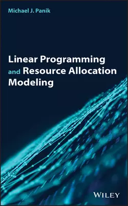 Linear Programming and Resource Allocation Modeling, Michael Panik