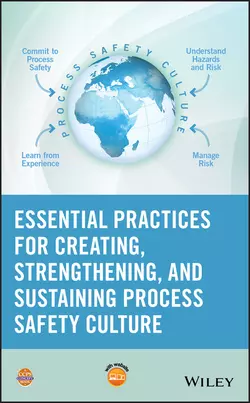 Essential Practices for Creating, Strengthening, and Sustaining Process Safety Culture, CCPS (Center for Chemical Process Safety)