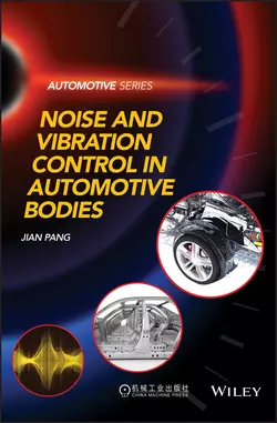 Noise and Vibration Control in Automotive Bodies, Jian Pang