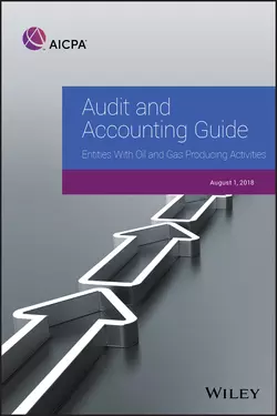 Audit and Accounting Guide: Entities With Oil and Gas Producing Activities, 2018, AICPA