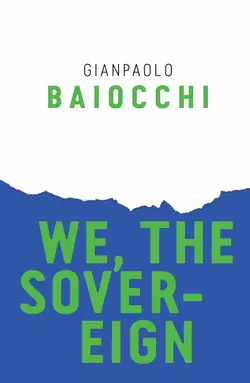 We, the Sovereign, Gianpaolo Baiocchi