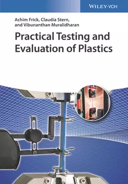 Practical Testing and Evaluation of Plastics, Achim Frick