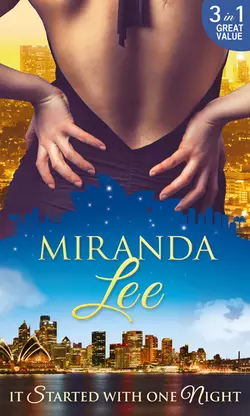 It Started With One Night: The Magnate′s Mistress  His Bride for One Night  Master of Her Virtue Miranda Lee