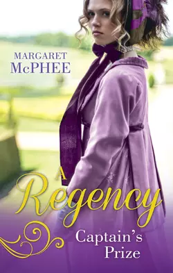 A Regency Captain′s Prize: The Captain′s Forbidden Miss / His Mask of Retribution, Margaret McPhee