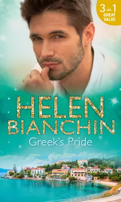 Greek′s Pride: The Stephanos Marriage  A Passionate Surrender  The Greek Bridegroom HELEN BIANCHIN