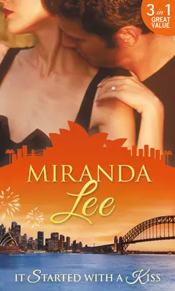 It Started With A Kiss: The Secret Love-Child / Facing Up to Fatherhood / Not a Marrying Man, Miranda Lee