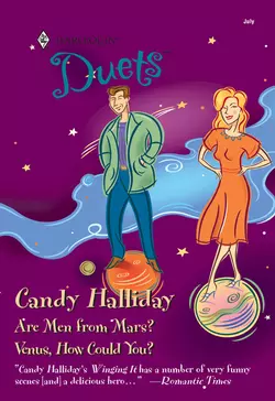 Are Men From Mars?: Are Men From Mars? / Venus, How Could You?, Candy Halliday