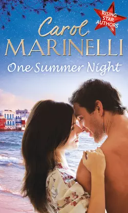 One Summer Night: An Indecent Proposition / Beholden to the Throne / Hers For One Night Only?, Carol Marinelli