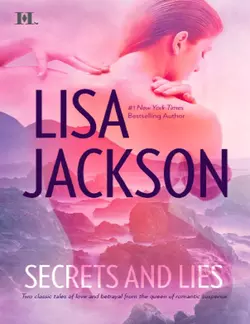 Secrets and Lies: He′s A Bad Boy  He′s Just A Cowboy Lisa Jackson