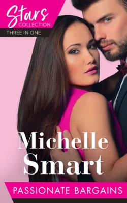 Mills & Boon Stars Collection: Passionate Bargains: The Perfect Cazorla Wife / The Russian′s Ultimatum / Once a Moretti Wife, Мишель Смарт