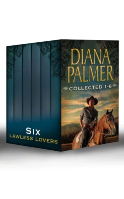 Diana Palmer Collected 1-6: Soldier of Fortune / Tender Stranger / Enamored / Mystery Man / Rawhide and Lace / Unlikely Lover, Diana Palmer