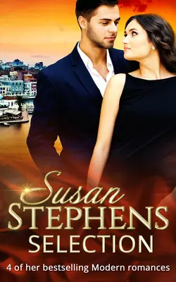 Susan Stephens Selection: The French Count′s Mistress  The Spaniard′s Revenge  Virgin for Sale  Bedded by the Desert King Susan Stephens