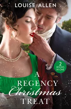 A Regency Christmas Treat: Moonlight and Mistletoe / A Mistletoe Masquerade, Louise Allen