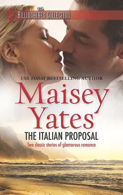 The Italian Proposal: His Virgin Acquisition / Her Little White Lie, Maisey Yates