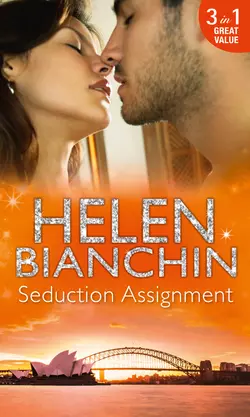 Seduction Assignment: The Seduction Season  The Marriage Deal  The Husband Assignment HELEN BIANCHIN