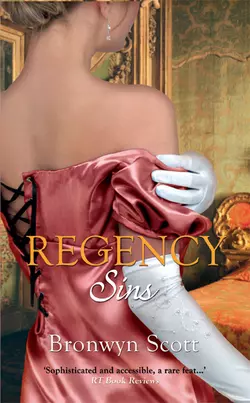 Regency Sins: Pickpocket Countess / Notorious Rake, Innocent Lady, Bronwyn Scott