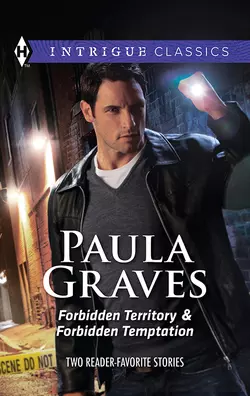 Forbidden Territory & Forbidden Temptation: Forbidden Territory  Forbidden Temptation Paula Graves