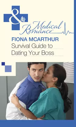 Survival Guide to Dating Your Boss, Fiona McArthur