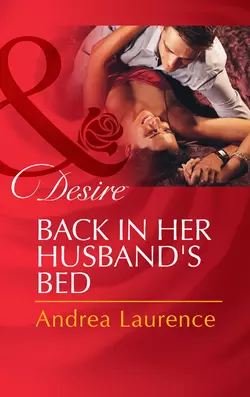 Back in Her Husband′s Bed, Andrea Laurence