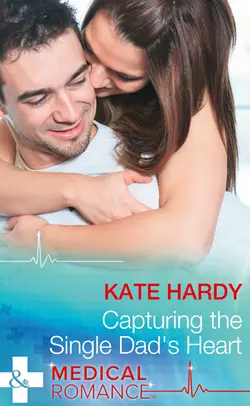 Capturing The Single Dad′s Heart Kate Hardy