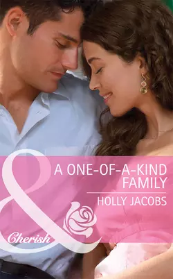 A One-of-a-Kind Family, Holly Jacobs