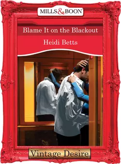 Blame It on the Blackout Heidi Betts