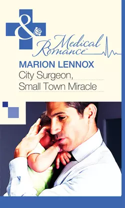 City Surgeon, Small Town Miracle, Marion Lennox