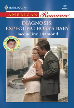 Diagnosis: Expecting Boss′s Baby, Jacqueline Diamond