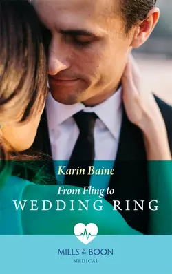 From Fling To Wedding Ring, Karin Baine