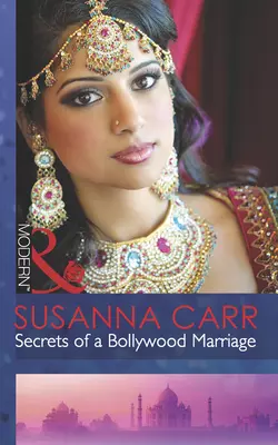 Secrets of a Bollywood Marriage Susanna Carr