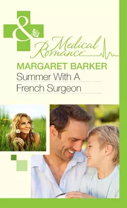 Summer With A French Surgeon, Margaret Barker