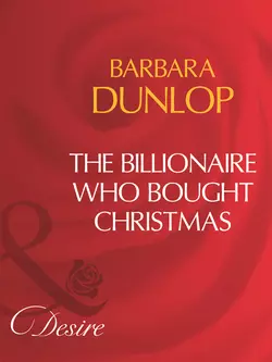 The Billionaire Who Bought Christmas, Barbara Dunlop