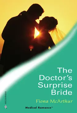 The Doctor′s Surprise Bride, Fiona McArthur