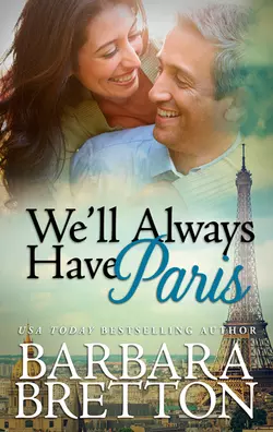 We′ll Always Have Paris, Barbara Bretton